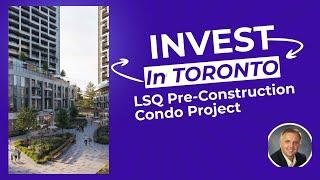 LSQ Pre Construction Condo in Toronto |Toronto New Condo LSQ | Toronto New Condos