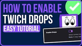 HOW TO ENABLE TWITCH DROPS (Easily) | How to Enable Drops on Twitch 2024