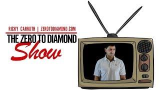 Zero to Diamond Show #2 - Parker Gray