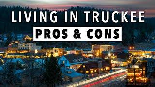 Living in Truckee, California: Pros and Cons