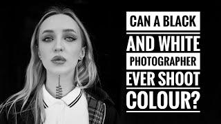 Shooting Both Colour and Monochrome Photography