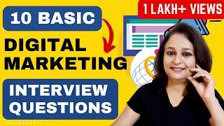 10 Basic Digital Marketing Interview Questions - For Freshers & Experienced | With Sample Answers