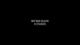 deep rock with strangers