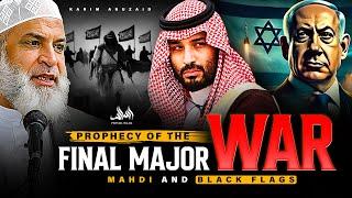 PROPHECY OF THE FINAL MAJOR WAR - MAHDI AND BLACK FLAGS