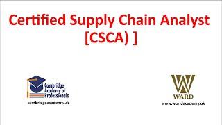 Certified Supply Chain Analyst [CSCA]