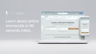 ForeverMissed.com - learn about online memorials in 90 seconds video.