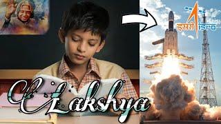 Lakshya ISRO  | Inspirational song | Motivational video series