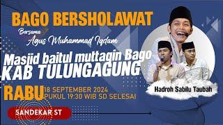 #LIVE GUS IQDAM FEAT HADROH PUSAT 18 SEPTEMBER 2024 DI BAGO TULUNGAGUNG