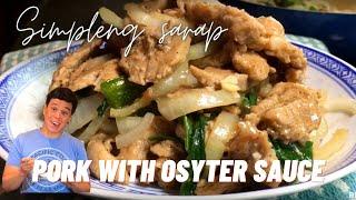 Pork with Oyster Sauce - Ron Bilaro