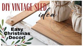 Vintage Sled Idea ~ DIY Christmas Decor ~ Winter Decorating ~ Wooden Sled Tutorial