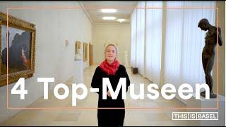 4 Top-Museen in Basel