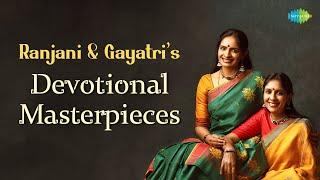 Ranjani & Gayatri’s Devotional Masterpieces | Parvathi Nayaka | Adadella Olithe | Carnatic Music