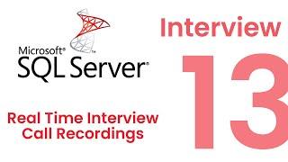 Ms SQL Server DBA Experienced Interview Questions And Answers - Interview 13