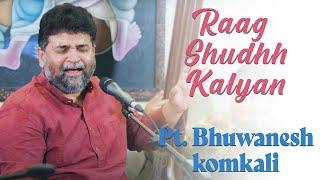 Raag Shudhh Kalyan | Pt. Bhuwanesh Komkali | Bazm e Khas