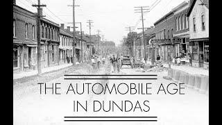 The Automobile Age In Dundas - Dundas Museum & Archives