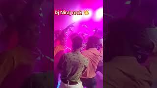 #dj Niraj rock #bhojpuri