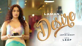 DESIRE : Official Music Video  | LAMAN