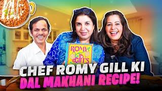 Dal Makhani Recipe & Romy’s Kitchen Ki Success Story! @FarahKhanK