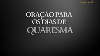 Oração para os dias de Quaresma