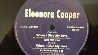 Eleonora Cooper - When I Give My Love