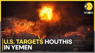 US-Houthis Conflict: US Airstrikes Pound Houthi Targets in Yemen | World News | WION