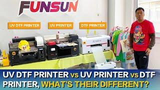 DTF Printer VS UV Printer VS UVDTF Printer, What's their different?