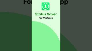 Save and Share WhatsApp Statuses Easily with WhatsApp Status Saver App - Download Now!