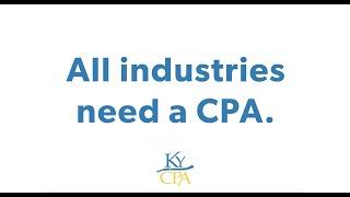 All industries need a CPA  - KyCPA All the Ways to be a CPA