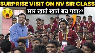 Surprise Visit on NV Sir Class| मार खाते खाते बच गया??| IIT-JEE & NEET Aspirants Must Watch#fun