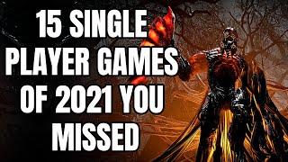 15 Best Single Player Games of 2021 You Probably Missed