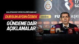  Galatasaray SK Başkanı Dursun Aydın Özbek, ikas Eyüpspor maçı sonrası açıklamalarda bulundu