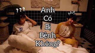 VIETSUB [朱苏][Chu Tô] Anh Có Bị Bệnh Không?