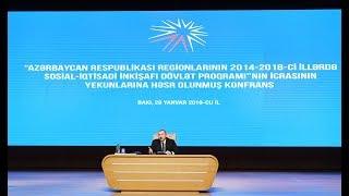 İlham Əliyevin regionlarının sosial-iqtisadi inkişafına həsr olunmuş konfransda yekun nitqi