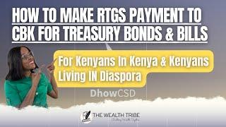 How To Make Payment For Treasury Bonds To CBK | RTGS Transfers to Central Bank of Kenya