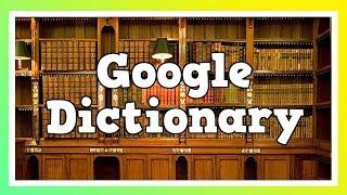 Google Free Online English Dictionary