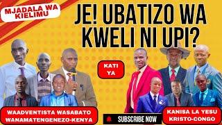 MADA:UBATIZO W KWELI NI UPI?