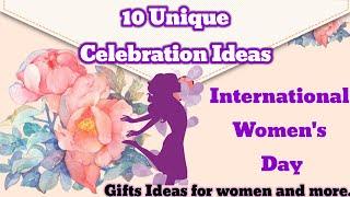 International Women's Day 10 Unique Celebration Idea and Gifts for Women #iwd2025