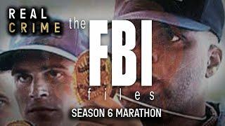 FBI Files Season 6 Marathon | Real Crime