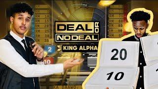 DEAL OR NO DEAL CHALLENGE ( KING ALPHA )