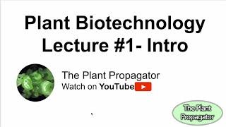 Intro - Plant Biotechnology - Lecture 1