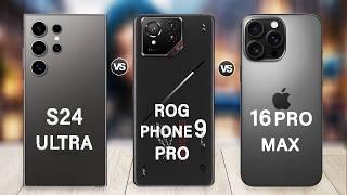 ROG Phone 9 Pro Vs Samsung Galaxy S24 Ultra Vs iPhone 16 Pro Max