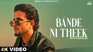 R NAIT : Bande Ni Theek  (Official Video) Shipra Goyal | Mix Singh | Latest Punjabi Songs 2024 |