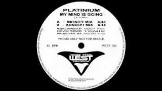 PLATINIUM - "MY MIND IS GOING" koncept mix