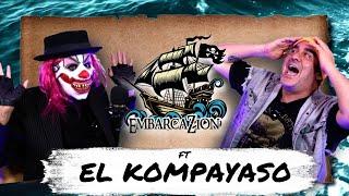 EmbarcaZion Ft El Kompayaso | Cap 004