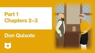 Don Quixote by Miguel de Cervantes | Part 1, Chapters 2–3