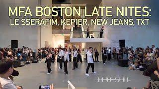 [MFA Late Nites 2024] LE SSERAFIM, Kep1er, NewJeans, TXT | Live Performance by HUSH BOSTON