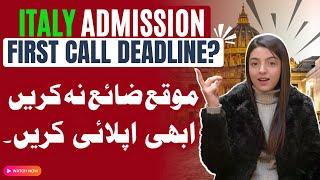 Italy Admissions 1st Call Deadline for 2025 Intake | Italy Study Visa Update 2025!