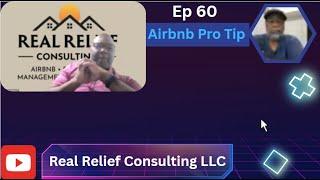 Ep 60| Airbnb Pro Tip | Real Relief Consulting LLC |3-27-25