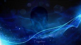 Dmitry Glushkov - Together (Original mix)