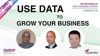 Use Data to Grow Your Business - Entrepreneur Empowerment Series - Episode #10